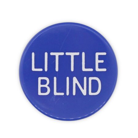 Little Blind 1.25 Inch Button In Blue With White Lettering